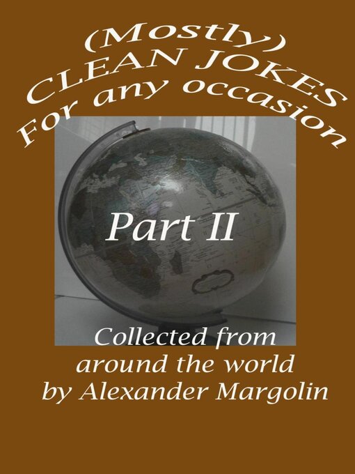 Title details for (Mostly) CLEAN JOKES for any occasion. Part II by Alexander Margolin - Available